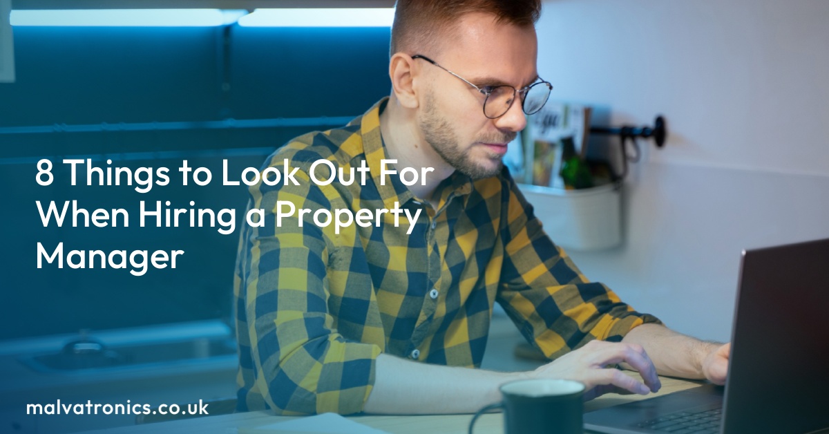 8 Things to Look Out For When Hiring a Property Manager