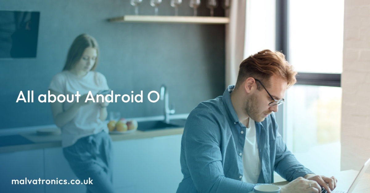 All about Android O