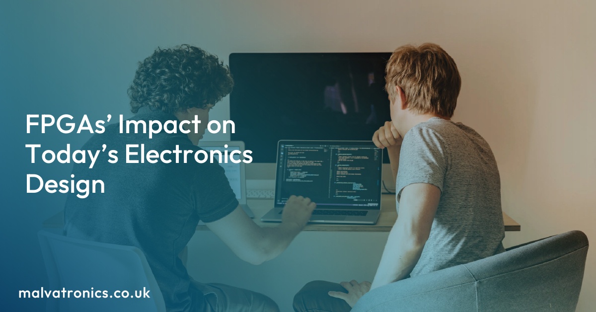 FPGAs’ Impact on Today’s Electronics Design