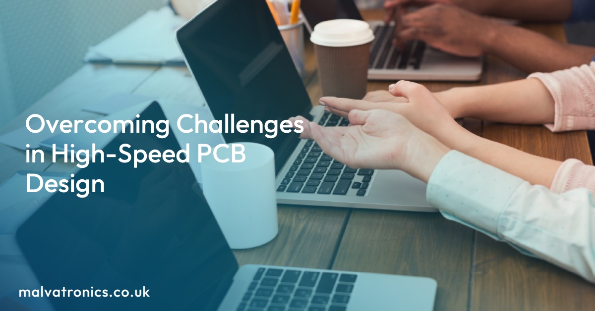 Overcoming Challenges in High-Speed PCB Design