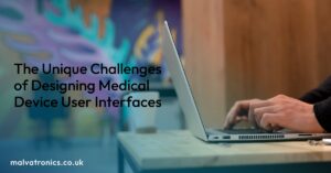 The Unique Challenges of Designing Medical Device User Interfaces