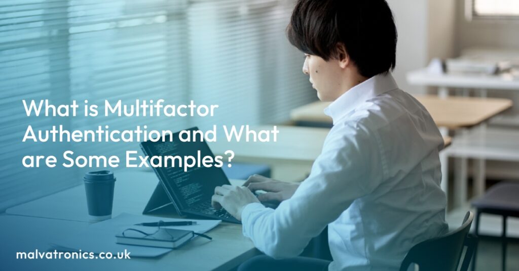 Multifactor What is Multifactor Authentication and What are Some Examples ...